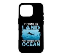 Custodia per iPhone 16 Pro If You On Land Throw Back Into The Ocean Scuba Diving