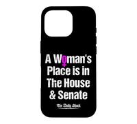 Custodia per iPhone 16 Pro Il posto di una donna è nella Camera e al Senato Femminismo Femminista