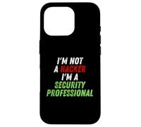 Custodia per iPhone 16 Pro Im Not A Hacker Im A Security Professional OPSEC Cyber Humor