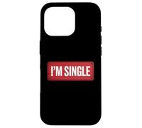Custodia per iPhone 16 Pro I'm Single Red Banner Grassetto Grafica Divertente Stato Relazionale