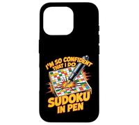 Custodia per iPhone 16 Pro I'm So Confident That I Do Sudoku In Pen Puzzle Player -
