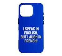 Custodia per iPhone 16 Pro Io ridere in francese! Divertente Francia Vacanza