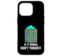 Custodia per iPhone 16 Pro IT Sysadmin Tech Support If It Works Don't Touch It