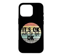 Custodia per iPhone 16 Pro It's ok not to be ok Vintage Mental Health Awareness