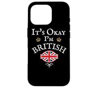 Custodia per iPhone 16 Pro IT'S OKAY I'M BRITISH, Union Jack Flag UK, Regno Unito GB