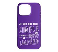 Custodia per iPhone 16 Pro Je suis une Fille Simple J'aime la Moto et l'Apéro
