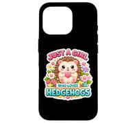 Custodia per iPhone 16 Pro Just A Girl Who Loves Hedgehogs Owner Lover Cute Erinaceinae