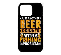 Custodia per iPhone 16 Pro Just Another Beer Dinkker With A Fishing Problem Beer Lover