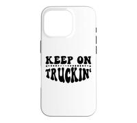 Custodia per iPhone 16 Pro Keep On Truckin Women Keep On Trucking Mens Trucker Driver