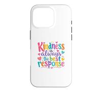 Custodia per iPhone 16 Pro Kindness Is Always The Best Response Cute colorful Kindness