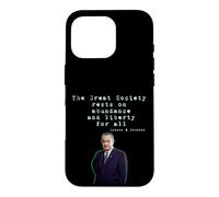 Custodia per iPhone 16 Pro La Grande Società poggia sull'abbondanza e sulla libertà per tutti i LBJ
