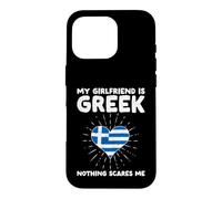 Custodia per iPhone 16 Pro La mia ragazza è greca Niente mi spaventa - Grecia Cuore