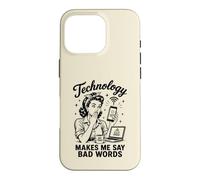Custodia per iPhone 16 Pro La tecnologia mi fa dire cattive parole divertenti umorismo tecnico