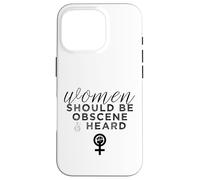 Custodia per iPhone 16 Pro Le donne dovrebbero essere oscene e sentite uno slogan femminista divertente
