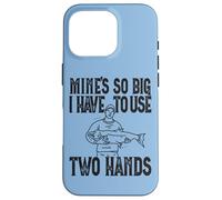 Custodia per iPhone 16 Pro Le Miniere Sono Così Grandi Che Devo Usare Due Mani Per