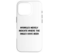 Custodia per iPhone 16 Pro Le rughe indicano semplicemente dove i sorrisi hanno Humor Marquee
