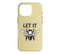Custodia per iPhone 16 Pro Let it Bee Sign,Be Kind Queen Bee Lovers Bee Kind Bee Design