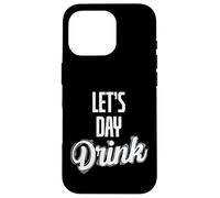 Custodia per iPhone 16 Pro Let's Day Drink addio al celibato