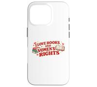 Custodia per iPhone 16 Pro Love Books and Women's Rights Femminist Book Lover Design