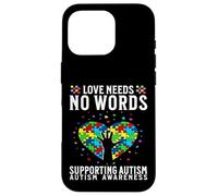 Custodia per iPhone 16 Pro Love Needs No Words Autism Awareness Support Gifts Parents