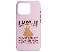 Custodia per iPhone 16 Pro Maglietta con scritta in inglese "I Love It When People Think Sloths Lover", idea regalo