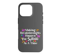 Custodia per iPhone 16 Pro Making Breakthroughs One Syllable At A Time Speech Therapy