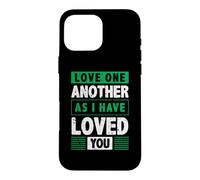 Custodia per iPhone 16 Pro Max Amatevi gli uni gli altri come io ho amato voi