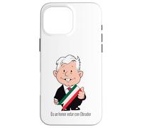 Custodia per iPhone 16 Pro Max Amlo El mandatario andrés Manuel López Obrador Tabasqueño