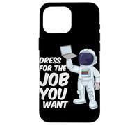 Custodia per iPhone 16 Pro Max Astronauta Vestito Per Il Lavoro Che Vuoi Citazione Scienza Spaziale
