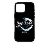 Custodia per iPhone 16 Pro Max Battezzato 2026 - Fede Cristiana Battesimo in Acqua Disegno Grafico