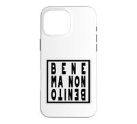 Custodia per iPhone 16 Pro Max Bene ma non... Antifascista, Bella ciao, resistenza, Italia