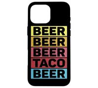 Custodia per iPhone 16 Pro Max Bière Taco Food Cinco De Mayo Fun Drinking Team Beer Lover