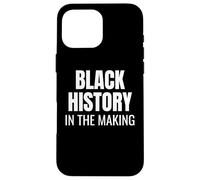 Custodia per iPhone 16 Pro Max Black History in the making Bold Statement Tee