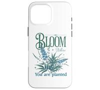 Custodia per iPhone 16 Pro Max "Bloom" Where You Are Planted Nature Vision Board