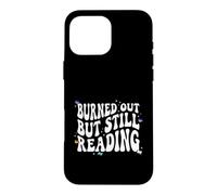 Custodia per iPhone 16 Pro Max Bookish Burned Out But Still Reading Retro Book Club