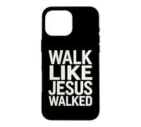 Custodia per iPhone 16 Pro Max Cammina come Gesù camminava fede devoto religioso cristiano