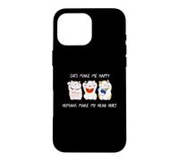 Custodia per iPhone 16 Pro Max Cats Make Me Happy Humans Make My Head Hurt for Cat Lovers