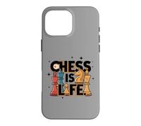 Custodia per iPhone 16 Pro Max Chess Is Life Master Player Lover Insegnante Esperto Citazione