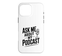 Custodia per iPhone 16 Pro Max Chiedimi del mio podcast per gli amanti dei podcast