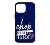 Custodia per iPhone 16 Pro Max Chop It Like Its Hot Pepper - Divertente costume da chef
