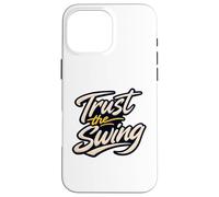 Custodia per iPhone 16 Pro Max Clubhouse Life, Golf Range Life Trust the Swing Golfers Life