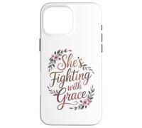 Custodia per iPhone 16 Pro Max Combattere con grazia regali per la cura del cancro al seno