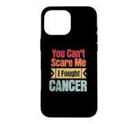 Custodia per iPhone 16 Pro Max Consapevolezza del cancro che non puoi spaventarmi Ho combattuto il sopravvissuto al cancro