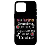 Custodia per iPhone 16 Pro Max Cool Quilting Grandma for Stylish Creative Crafty Grandmas