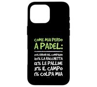 Custodia per iPhone 16 Pro Max Cover Padel Divertente - Regalo per chi gioca a padel