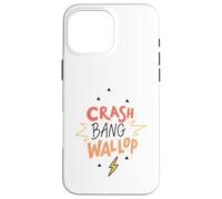 Custodia per iPhone 16 Pro Max Crash Bang Wallop Lightning Laugh Logo Stampa Frase