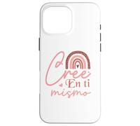 Custodia per iPhone 16 Pro Max Cree en ti mismo