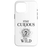 Custodia per iPhone 16 Pro Max Curious Stay Wild Question Mark Scribble Inspirational Love