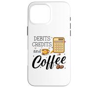 Custodia per iPhone 16 Pro Max Debits Credits & Coffee Cup Funny Accountant It's Tax Season