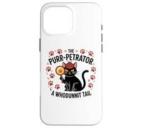 Custodia per iPhone 16 Pro Max Divertente Gatto Detective Purrpetrator True Crime Omicidio Mistero